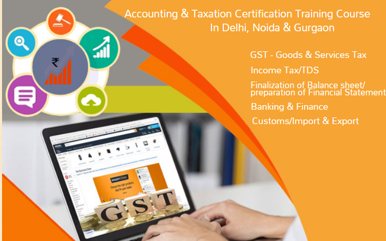 GST Certification Course in Delhi, 110062, after 12th and Graduation by SLA Accounting, Taxation and Tally Prime Institute in Delhi